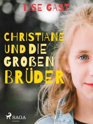 Christiane und die groÃen Brüder (E-bog)